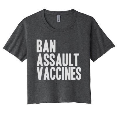 Ban Assault Vaccines Women's Crop Top Tee