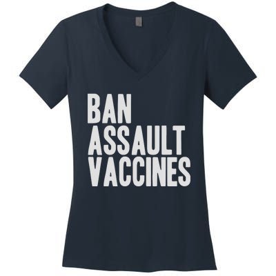 Ban Assault Vaccines Women's V-Neck T-Shirt