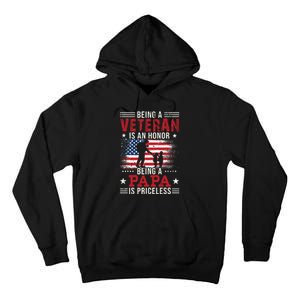 Being A Veteran Is An Honor Being Papa Is Priceless Tall Hoodie