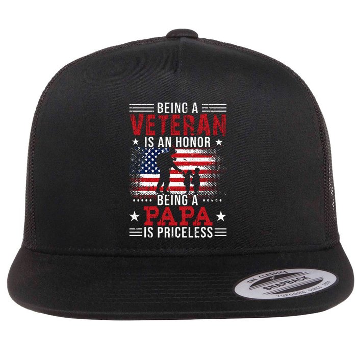 Being A Veteran Is An Honor Being Papa Is Priceless Flat Bill Trucker Hat