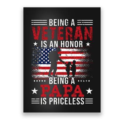 Being A Veteran Is An Honor Being Papa Is Priceless Poster