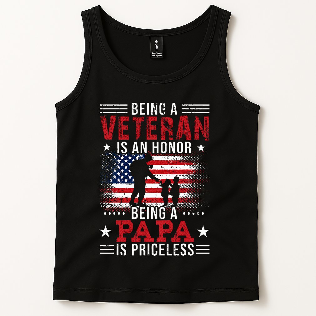 Being A Veteran Is An Honor Being Papa Is Priceless Tank Top