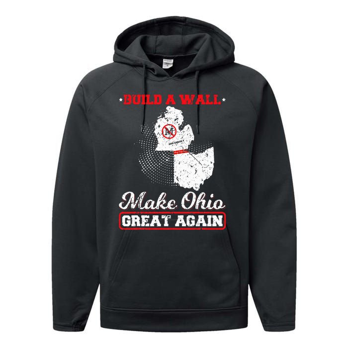 Build A Wall Make Ohio Great Again Funny State Gift Parody Performance Fleece Hoodie