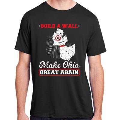 Build A Wall Make Ohio Great Again Funny State Gift Parody Adult ChromaSoft Performance T-Shirt