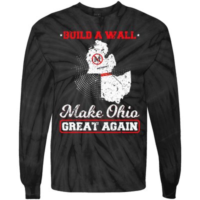 Build A Wall Make Ohio Great Again Funny State Gift Parody Tie-Dye Long Sleeve Shirt