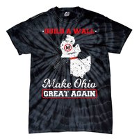 Build A Wall Make Ohio Great Again Funny State Gift Parody Tie-Dye T-Shirt