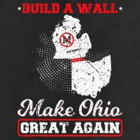 Build A Wall Make Ohio Great Again Funny State Gift Parody 7 Panel Mesh Trucker Snapback Hat