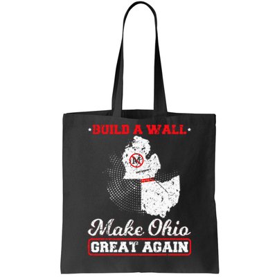 Build A Wall Make Ohio Great Again Funny State Gift Parody Tote Bag