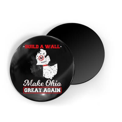 Build A Wall Make Ohio Great Again Funny State Gift Parody Magnet