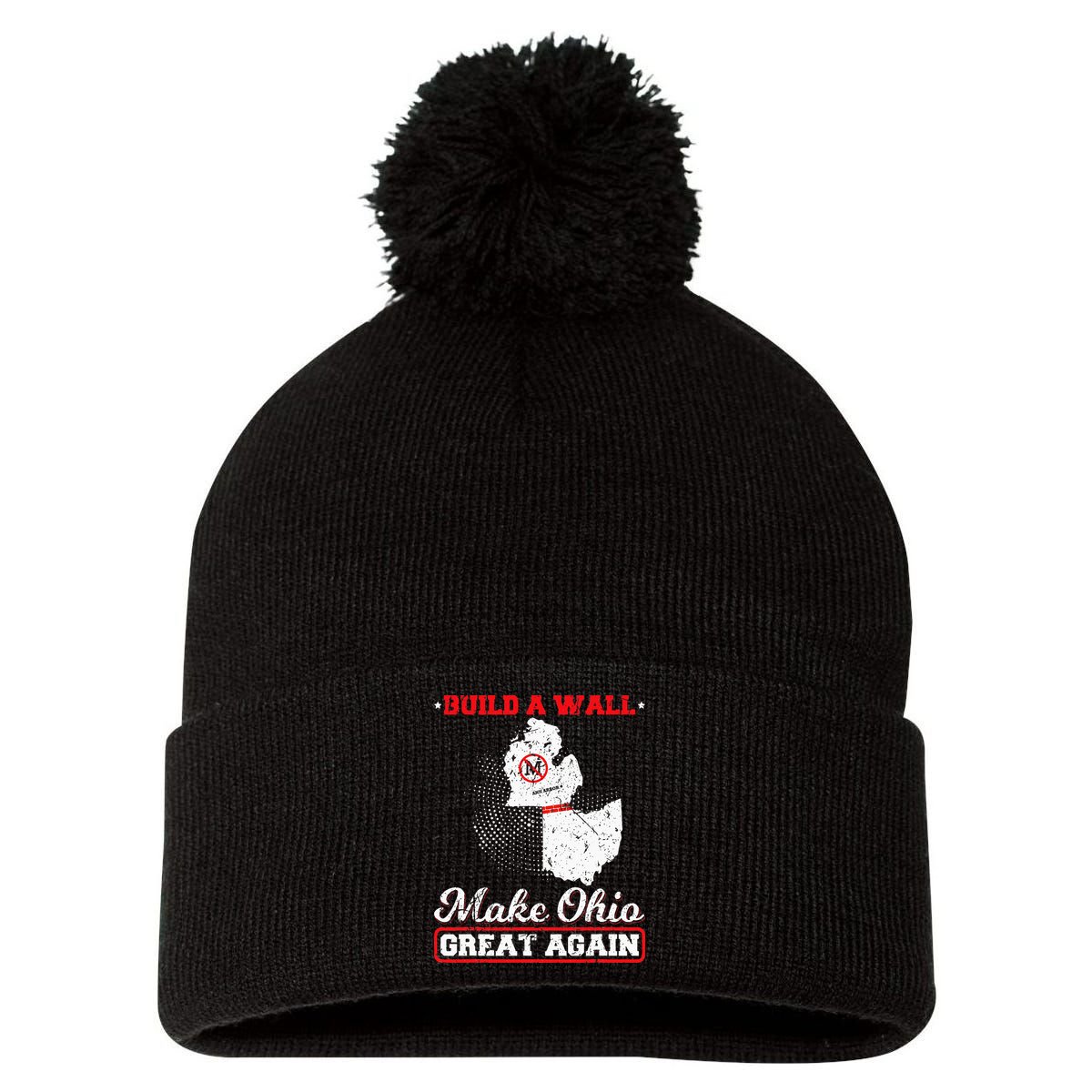 Build A Wall Make Ohio Great Again Funny State Gift Parody Pom Pom 12in Knit Beanie
