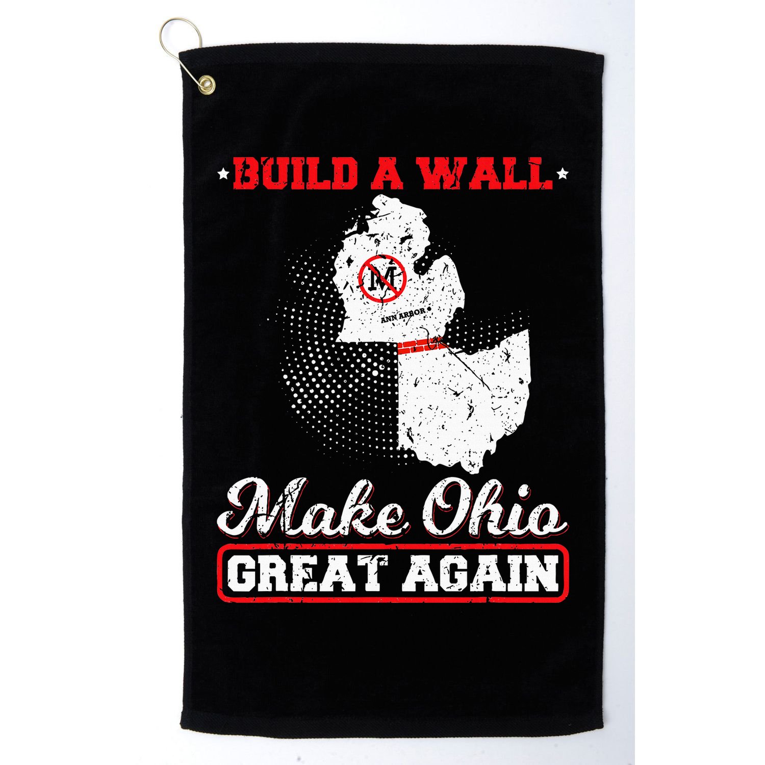 Build A Wall Make Ohio Great Again Funny State Gift Parody Golf Towel