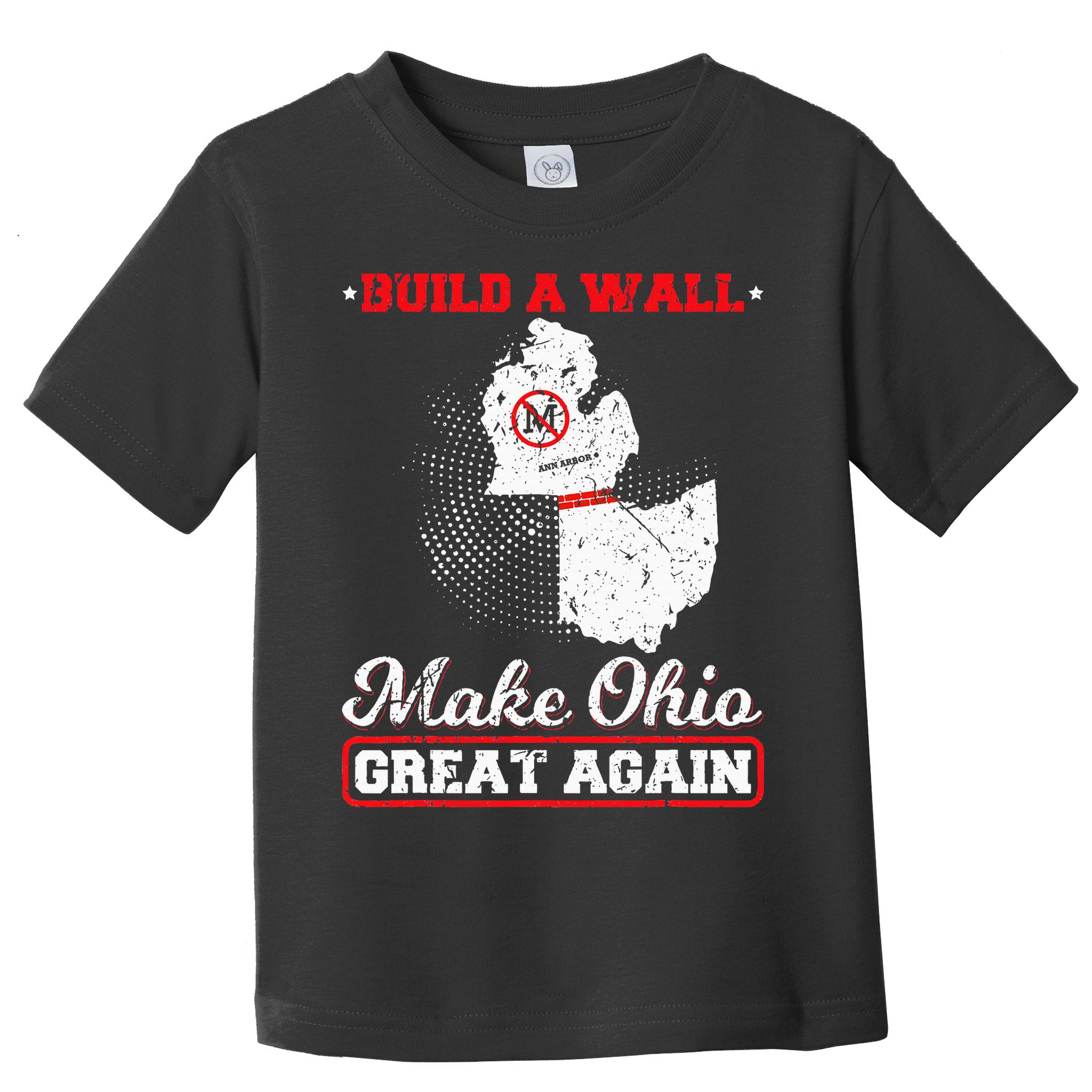 Build A Wall Make Ohio Great Again Funny State Gift Parody Toddler T-Shirt