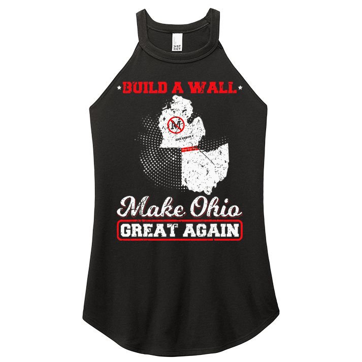 Build A Wall Make Ohio Great Again Funny State Gift Parody Women's Perfect Tri Rocker Tank