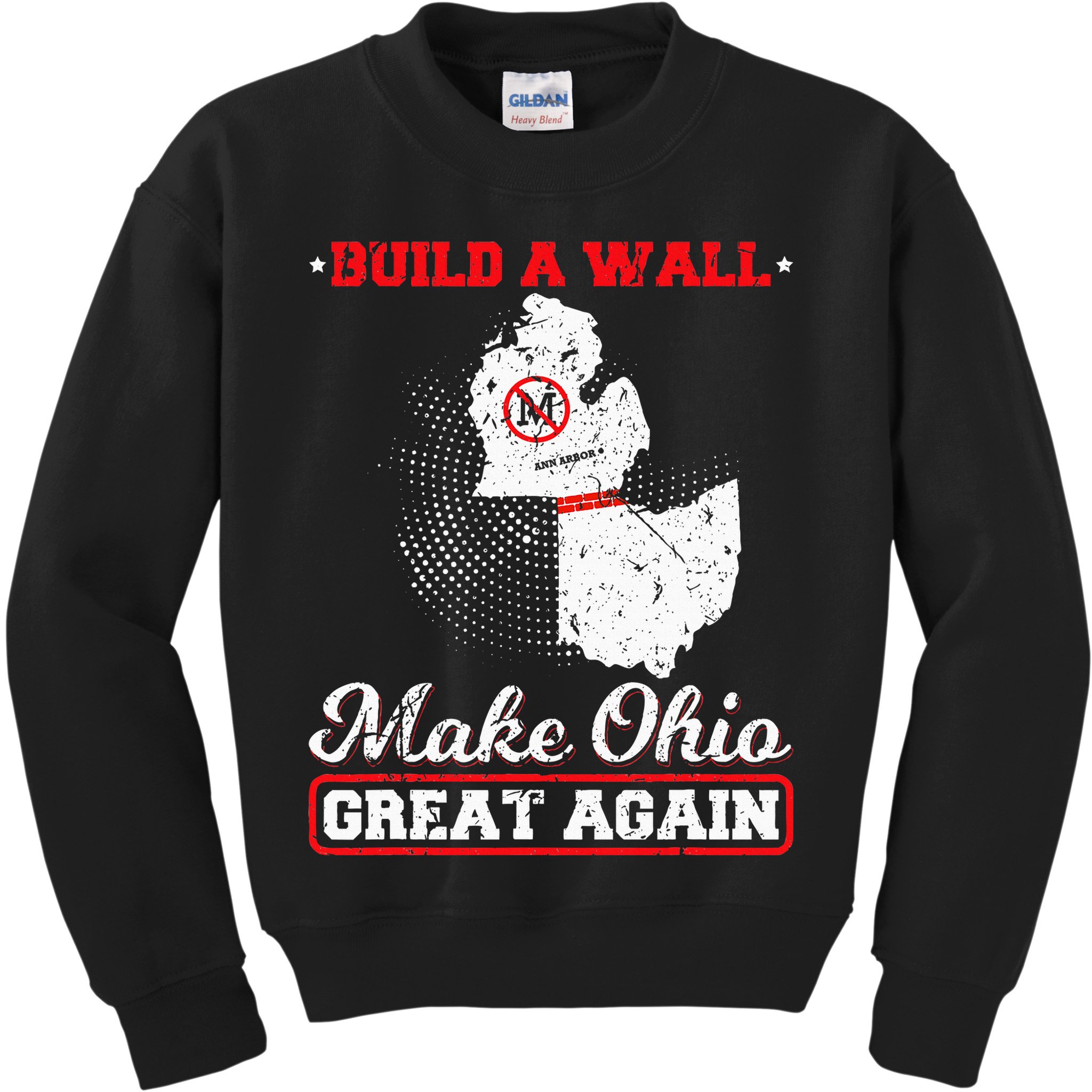 Build A Wall Make Ohio Great Again Funny State Gift Parody Kids Sweatshirt