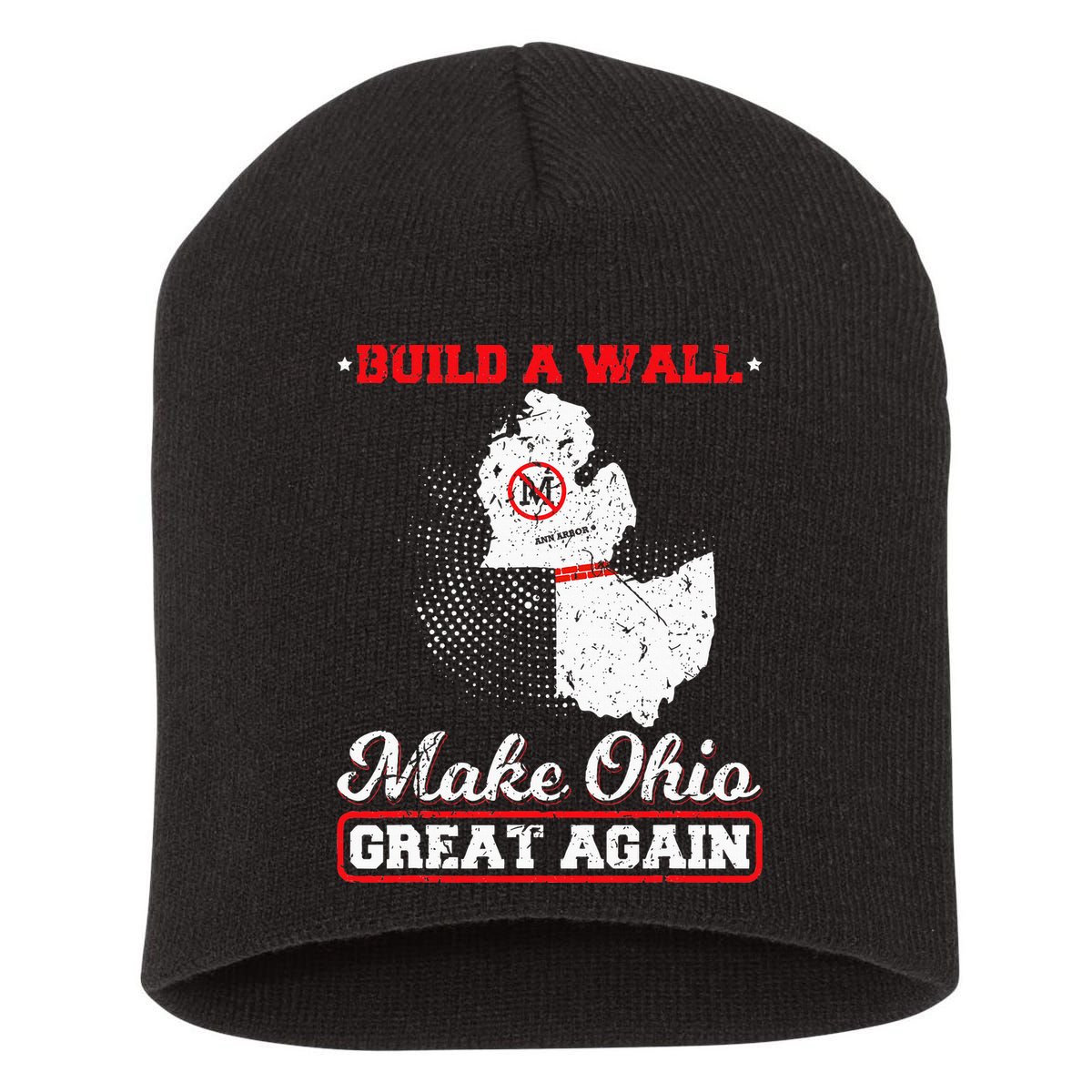 Build A Wall Make Ohio Great Again Funny State Gift Parody Short Acrylic Beanie