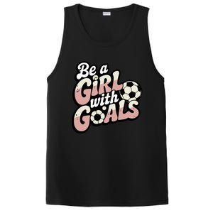 Be A With Goals Soccer Player Graphic Soccer Gift PosiCharge Competitor Tank