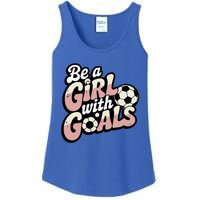 Be A With Goals Soccer Player Graphic Soccer Gift Ladies Essential Tank