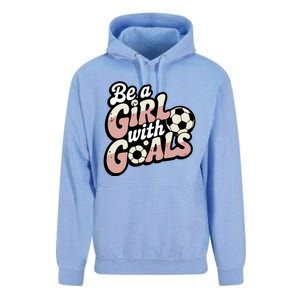 Be A With Goals Soccer Player Graphic Soccer Gift Unisex Surf Hoodie