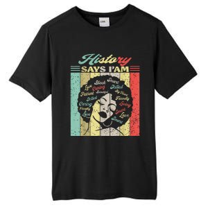 Black Afro Woman Melanin Girl Black History Month Motivation Tall Fusion ChromaSoft Performance T-Shirt