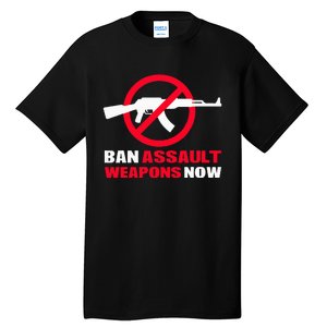 Ban Assault Weapons Now Tall T-Shirt