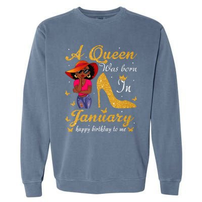 Birthday Afro Wo Sun Hat A Queen Was Born In January Garment-Dyed Sweatshirt