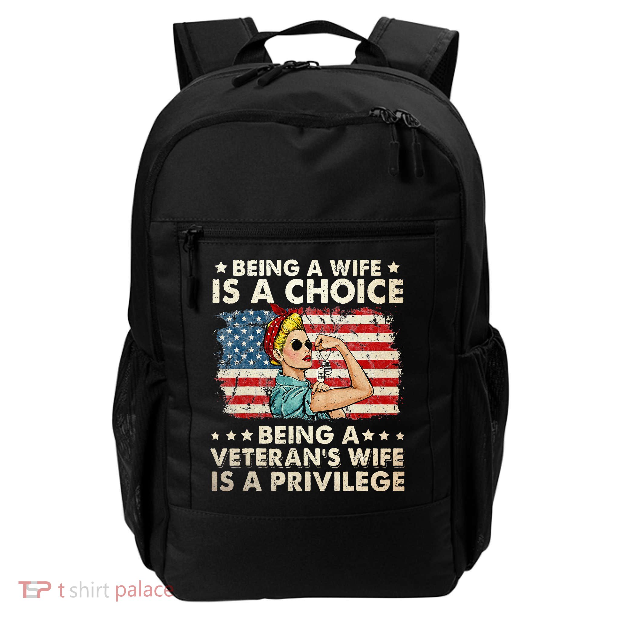 Being A Wife Is A Choice Being A Veterans Wife Is Privilege Daily Commute Backpack