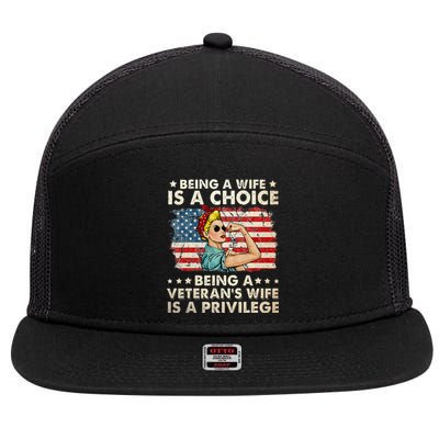 Being A Wife Is A Choice Being A Veterans Wife Is Privilege 7 Panel Mesh Trucker Snapback Hat