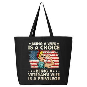 Being A Wife Is A Choice Being A Veterans Wife Is Privilege 25L Jumbo Tote