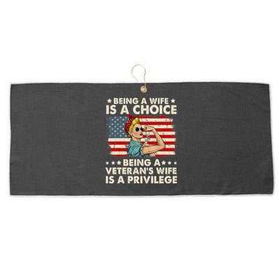 Being A Wife Is A Choice Being A Veteran's Wife Is Privilege Large Microfiber Waffle Golf Towel