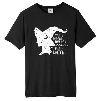 Be A Witch Halloween Costume Embrace Your Inner Magic Tall Fusion ChromaSoft Performance T-Shirt