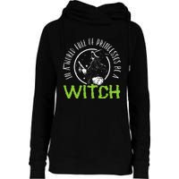 Be a Witch Halloween Costume Womens Funnel Neck Pullover Hood