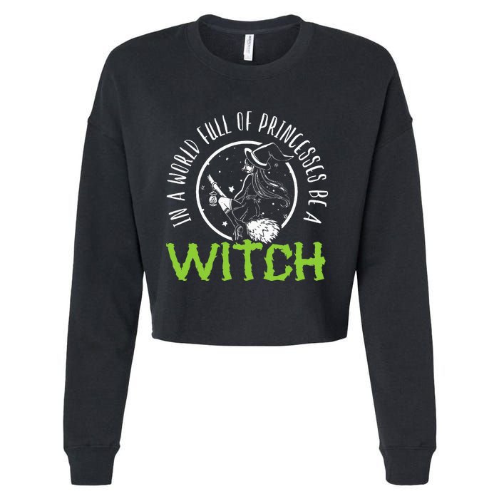 Be a Witch Halloween Costume Cropped Pullover Crew