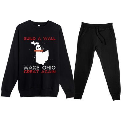 Build A Wall Make Ohio Great Again Funny State Gift Parody Premium Crewneck Sweatsuit Set