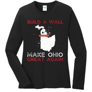 Build A Wall Make Ohio Great Again Funny State Gift Parody Ladies Long Sleeve Shirt