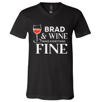 BRAD And Wine Make Everything Fine Name BRADS V-Neck T-Shirt