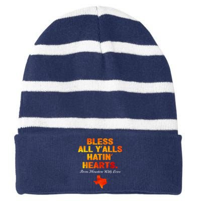 Bless All Y'alls Hatin' Hearts Houston With Love Striped Beanie with Solid Band