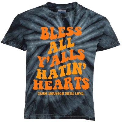 Bless All Y'alls Hatin' Hearts Funny Houston Groovy Kids Tie-Dye T-Shirt