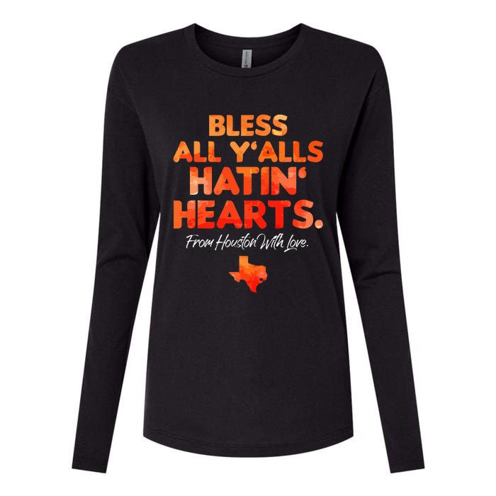 Bless All Y'alls Hatin' Hearts Houston With Love Womens Cotton Relaxed Long Sleeve T-Shirt