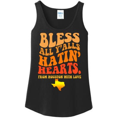 Bless All Yalls Hatin Hearts From Houston With Love Funny Ladies Essential Tank