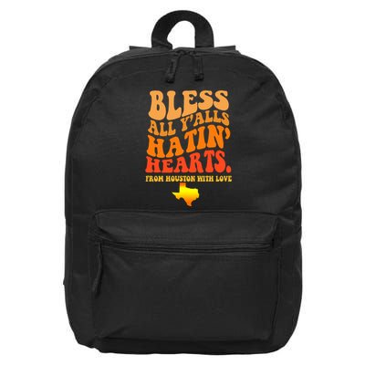 Bless All Yalls Hatin Hearts From Houston With Love Funny 16 in Basic Backpack