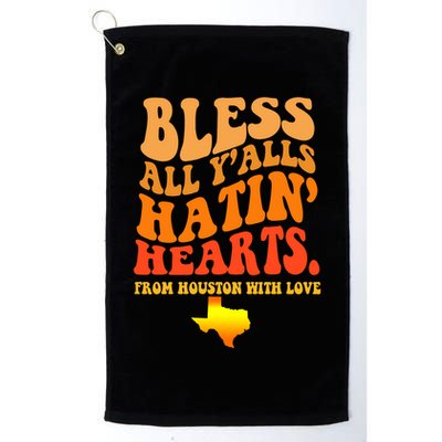 Bless All Yalls Hatin Hearts From Houston With Love Funny Golf Towel