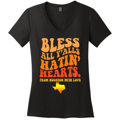 Bless All Yalls Hatin Hearts From Houston With Love Funny Women's V-Neck T-Shirt