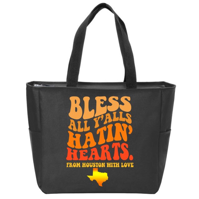 Bless All Yalls Hatin Hearts From Houston With Love Funny Zip Tote Bag