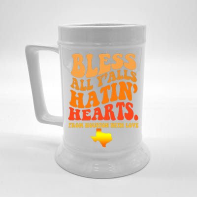 Bless All Yalls Hatin Hearts From Houston With Love Funny Beer Stein