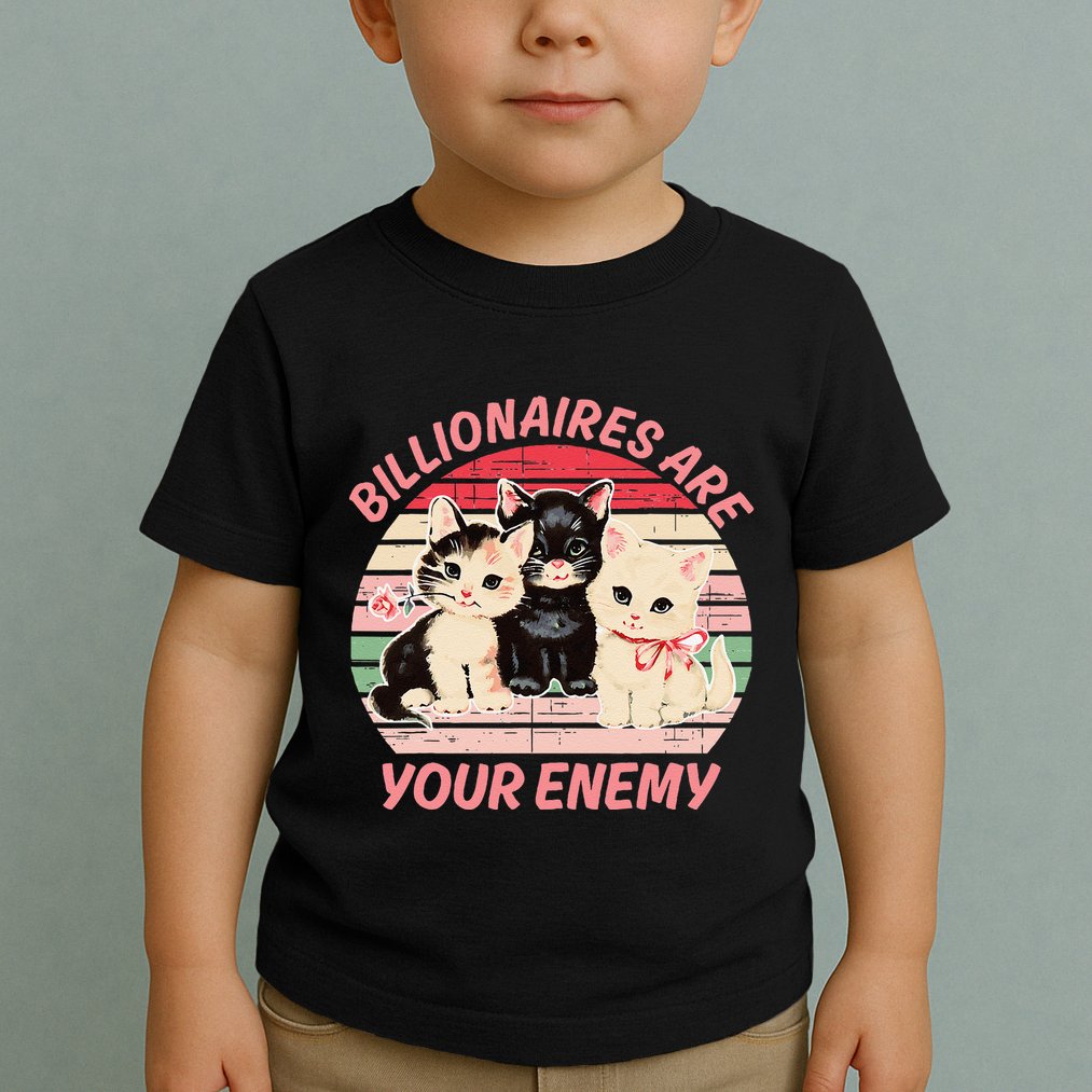 Billionaires Are Your Enemy Cat Vintage Toddler T-Shirt