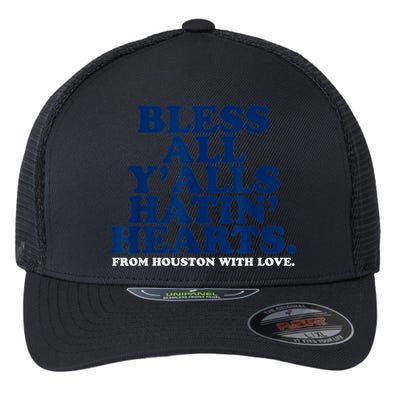Bless All Y'alls Hatin' Hearts Classic Hate Us Houston Flexfit Unipanel Trucker Cap