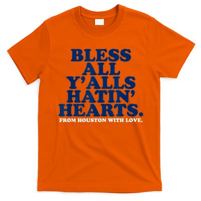 Bless All Y'alls Hatin' Hearts Classic Hate Us Houston T-Shirt