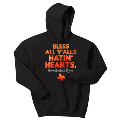 Bless All Y'alls Hatin' Hearts Houston With Love  Kids Hoodie