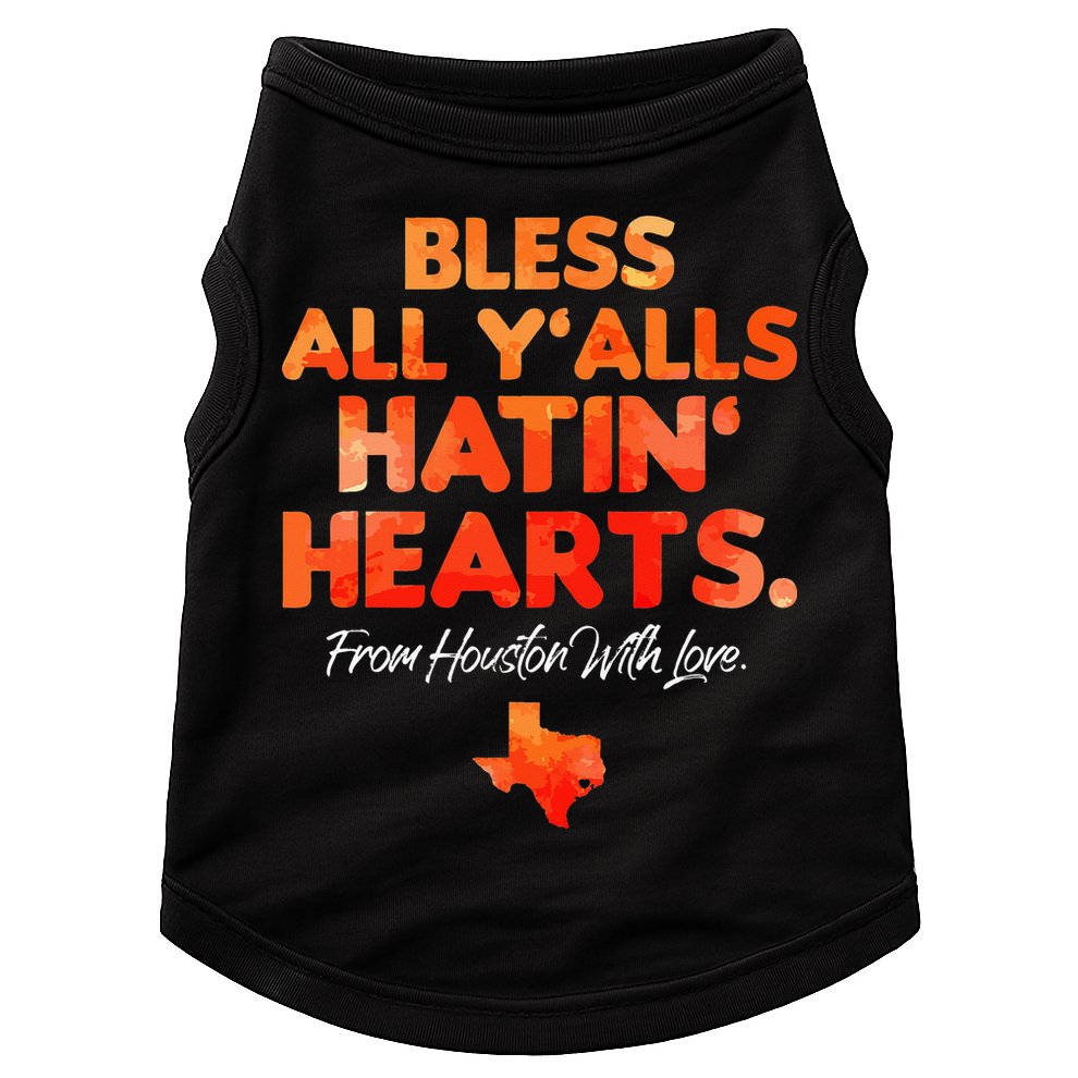 Bless All Y'alls Hatin' Hearts Houston With Love baseball Doggie Tank
