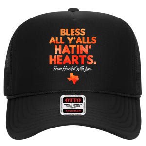 Bless All Y'alls Hatin' Hearts Houston With Love High Crown Mesh Back Trucker Hat